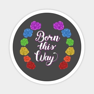 Born this Way Magnet